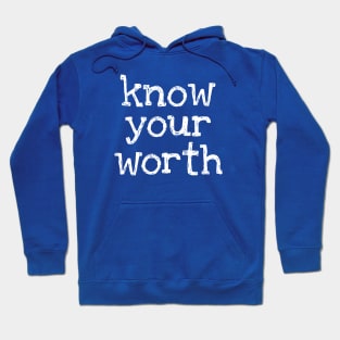 Know Your Worth Hoodie